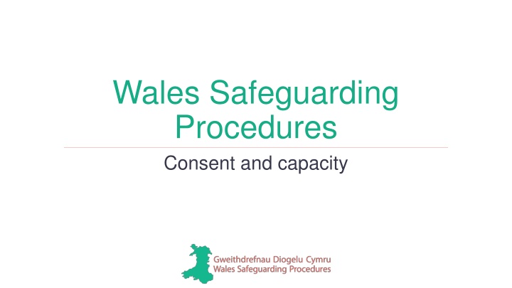 Consent and Capacity in Wales Safeguarding Procedures