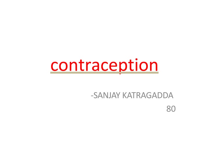 Contraception: Methods, Importance, and Considerations