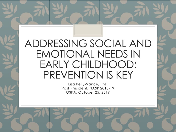 Social and Emotional Needs in Early Childhood