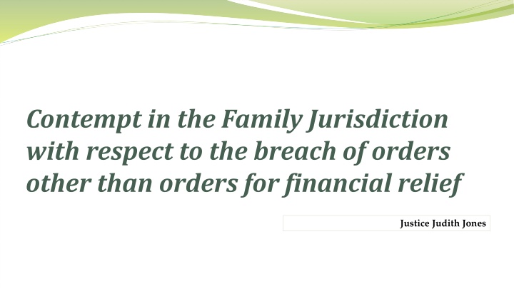 Contempt in the Family Jurisdiction with Respect to Breach of Orders