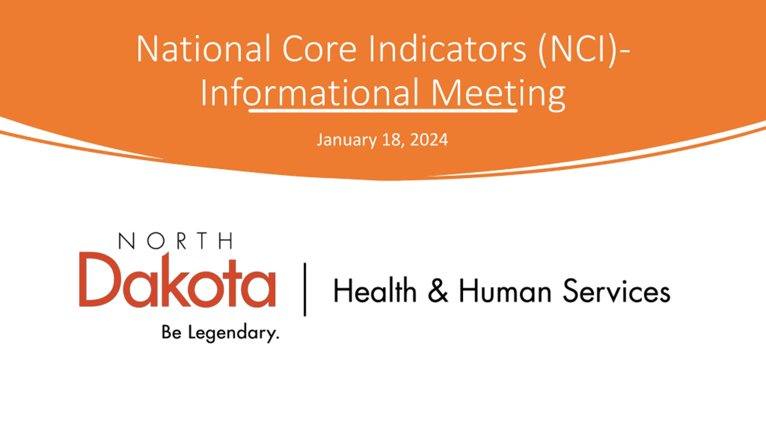 National Core Indicators (NCI) Informational Meeting