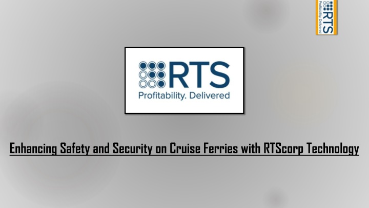 Enhancing Safety and Security on Cruise Ferries with RTScorp Technology