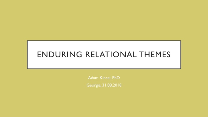 Enduring Relational Themes in Psychotherapy