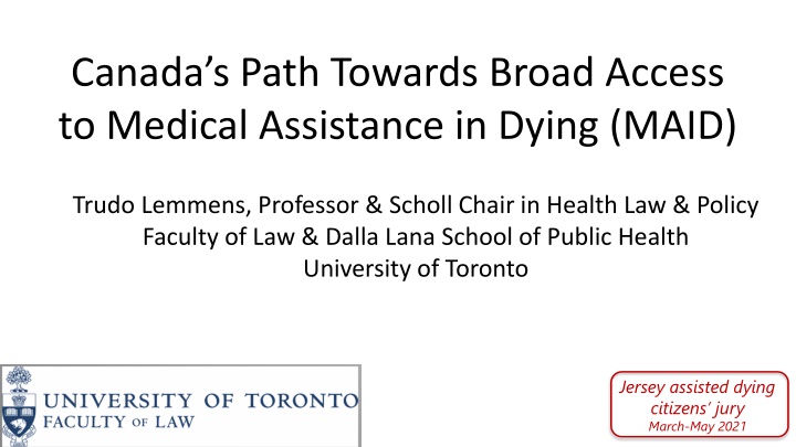 Canada's Path Towards Broad Access to Medical Assistance in Dying