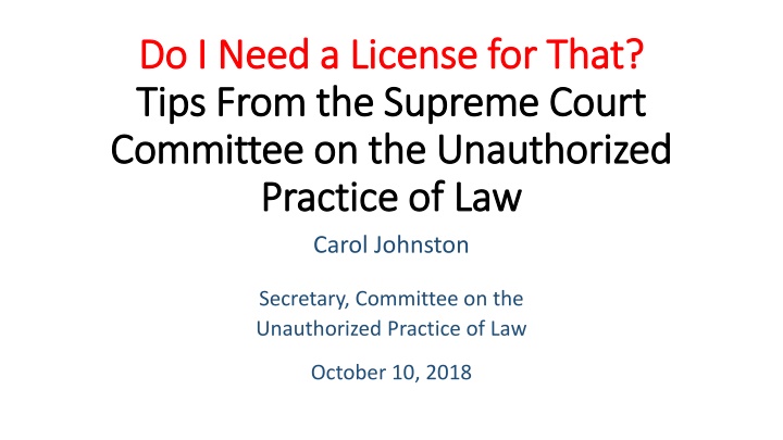 The Practice of Law and Licensing Requirements