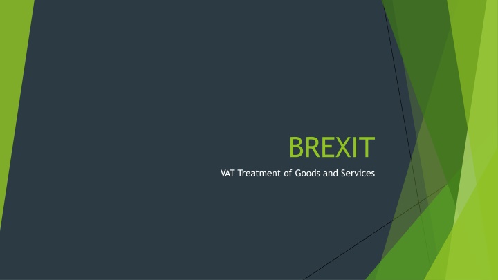Brexit VAT Treatment of Goods and Services Overview