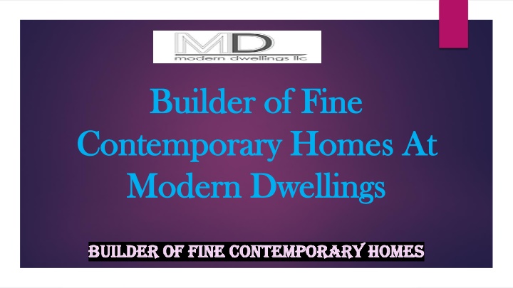 builder of fine builder of fine contemporary n.w