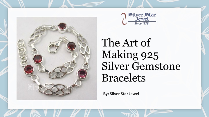 The Art of Making 925 Silver Gemstone Bracelets