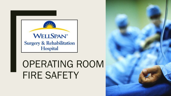 Operating Room Fire Safety Guidelines