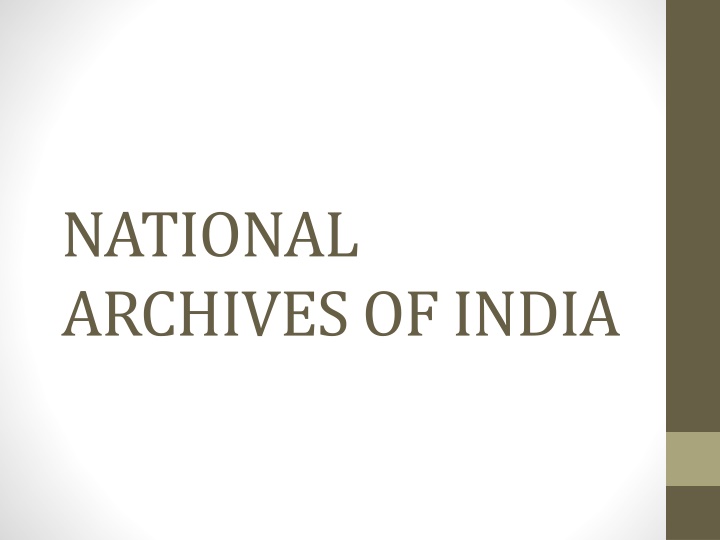 National Archives of India: Preserving India's Historical Records