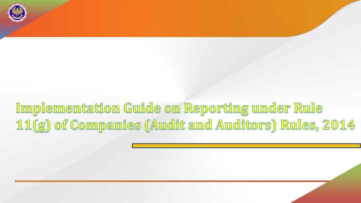 Implementation Guide on Reporting under Rule 11(g) of Companies (Audit and Auditors) Rules, 2014