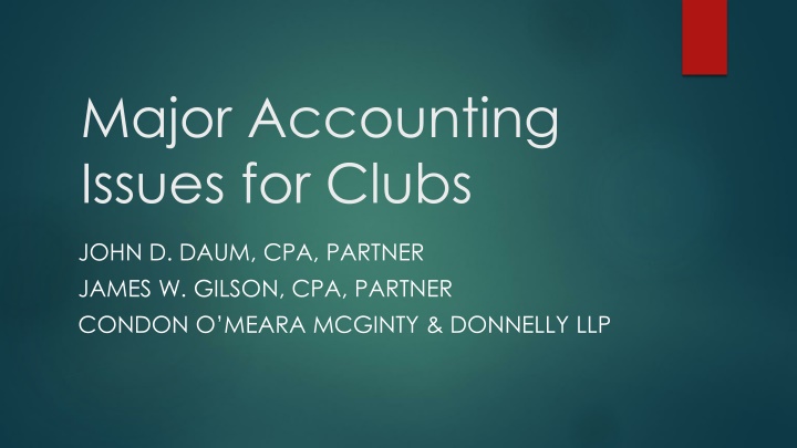 Major Accounting Issues Affecting Private Clubs and Not-for-Profit Entities