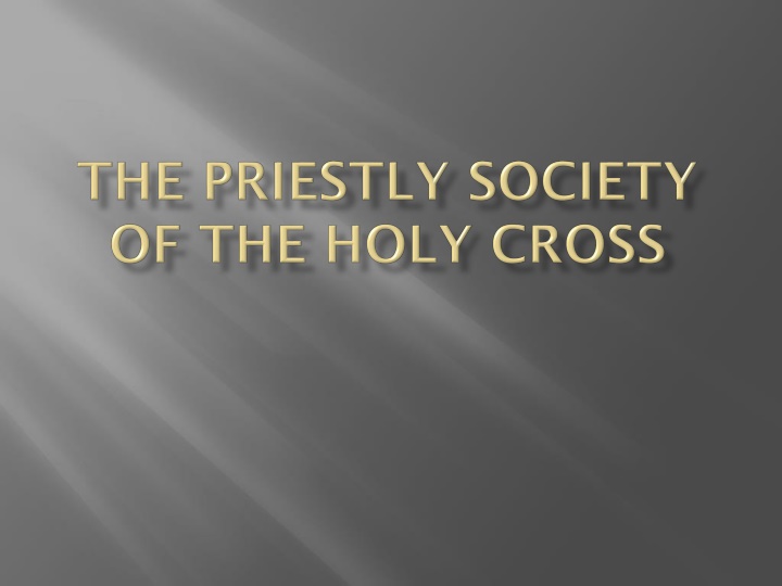 The Priestly Society of the Holy Cross: An Association Promoting Holiness Among Secular Priests