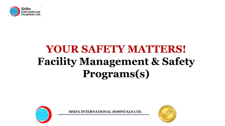 Comprehensive Facility and Safety Management Programs at Shifa International Hospitals