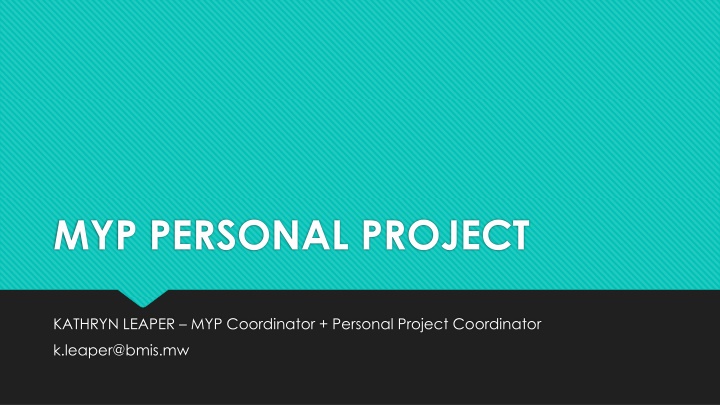 The MYP Personal Project