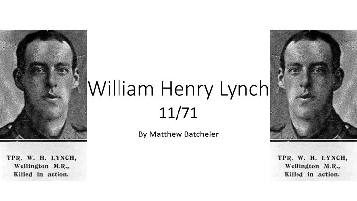 The Remarkable Story of William Henry Lynch: Gallipoli Hero