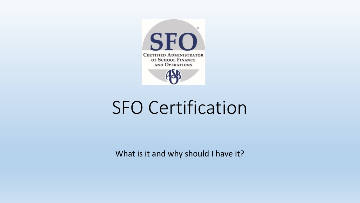 SFO Certification and Its Benefits
