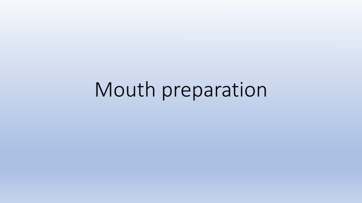 Comprehensive Guide to Mouth Preparation for Dental Procedures