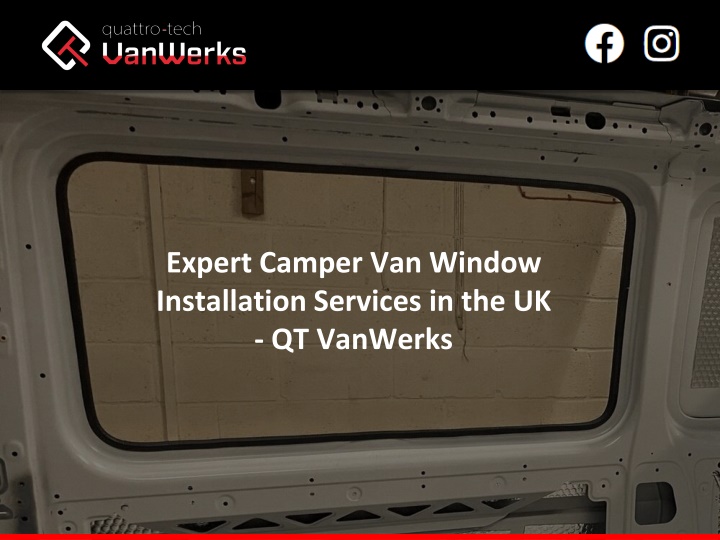 Expert Camper Van Window Installation Services in the UK - QT VanWerks