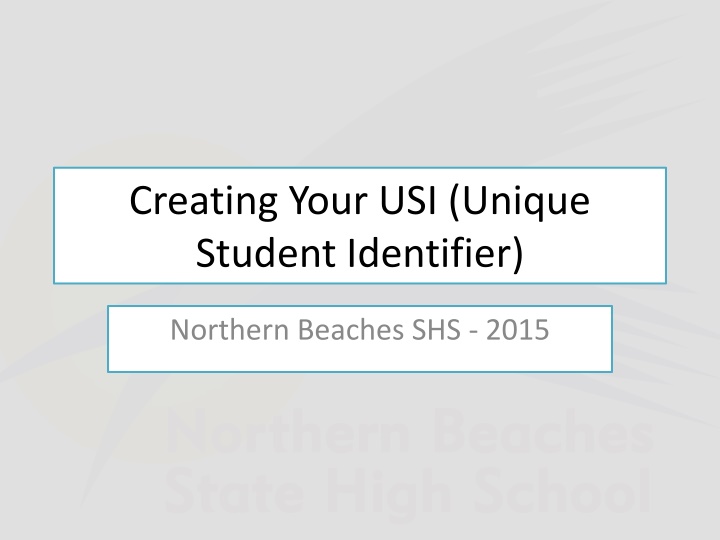 Creating Your USI - Important Information for Northern Beaches SHS Students