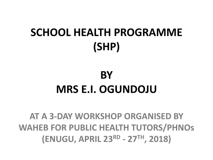 Strengthening School Health Programmes in Nigeria: Workshop Overview