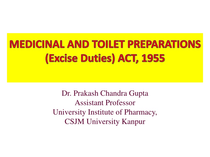 The Medicinal and Toilet Preparations (Excise Duties) Act, 1955