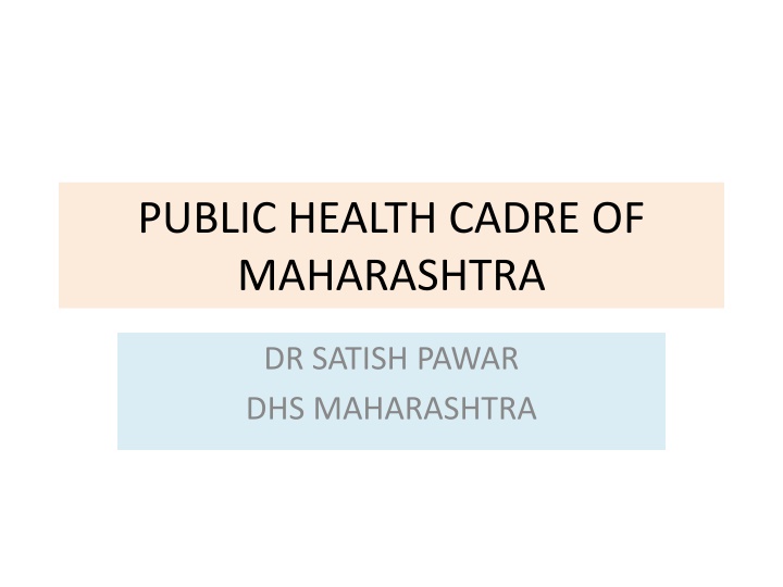 Public Health Cadre and Services in Maharashtra