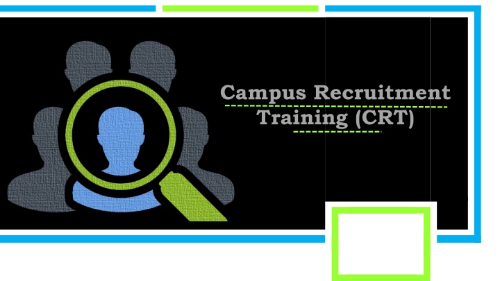 Comprehensive Campus Recruitment Training (CRT) Program