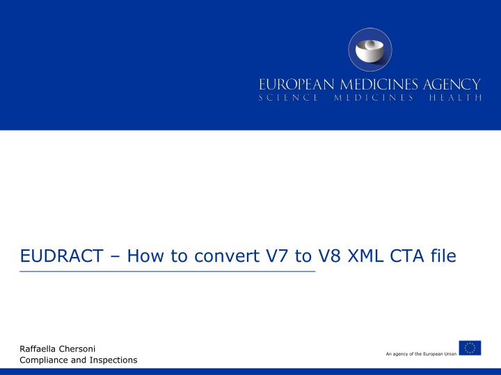 Guide to Converting EudraCT V7 to V8 XML CTA File