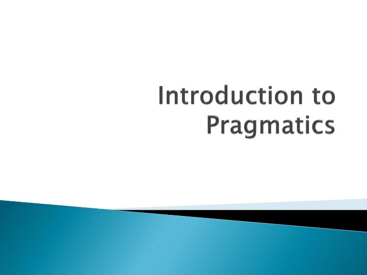 An Exploration of Linguistic Meaning: Semantics and Pragmatics