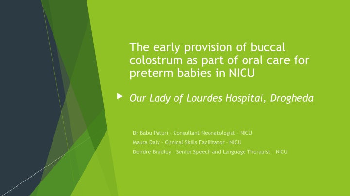 Improving Buccal Colostrum Provision for Preterm Babies in NICU