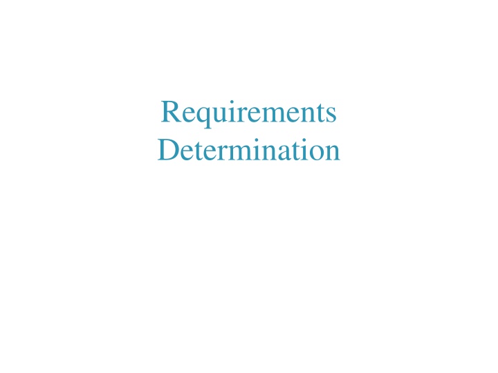 Requirements Determination in Systems Development
