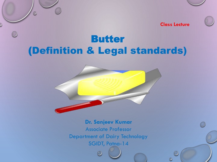 Butter: Definition, Standards, and Composition