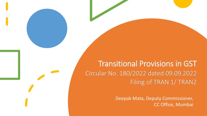 Transitional Provisions in GST and Legal Framework