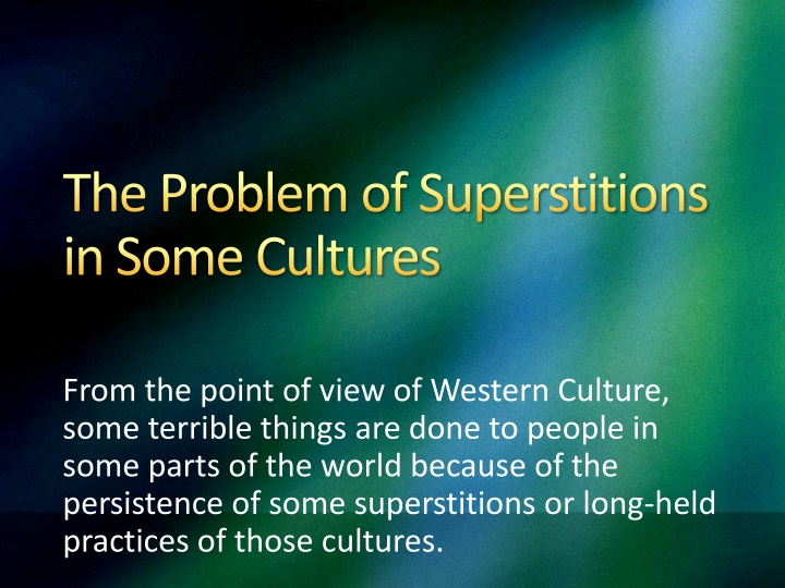 Cultural Challenges: Addressing Superstitions and Harmful Practices