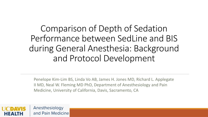 Comparison of SedLine and BIS Depth of Sedation Performance in General Anesthesia