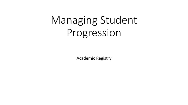 Managing Student Progression in Academic Registry