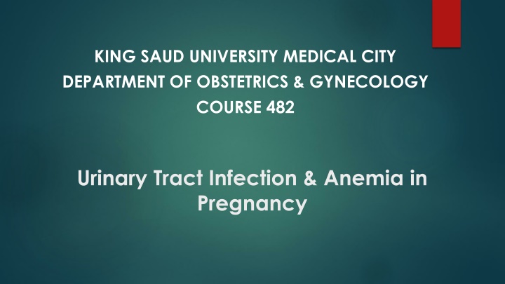 Urinary Tract Infections and Anemia in Pregnancy: Overview and Management
