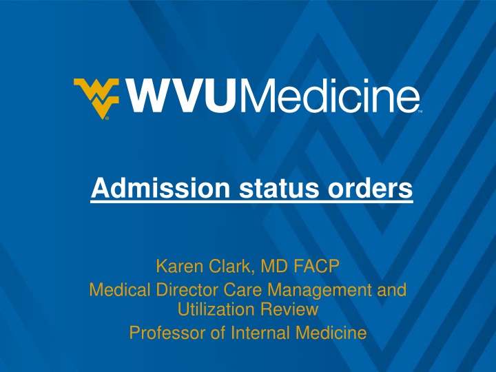 Hospital Admission Orders and Levels of Care