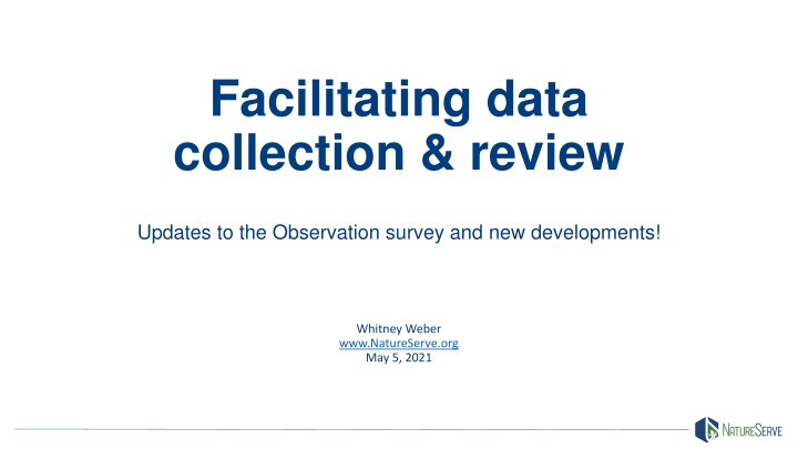 Enhancements to Observation Survey for Effective Data Collection and Review