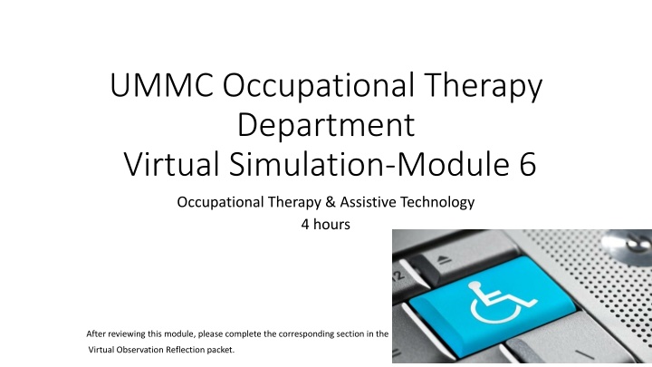 Assistive Technology in Occupational Therapy: Case Review & TED Talk Analysis