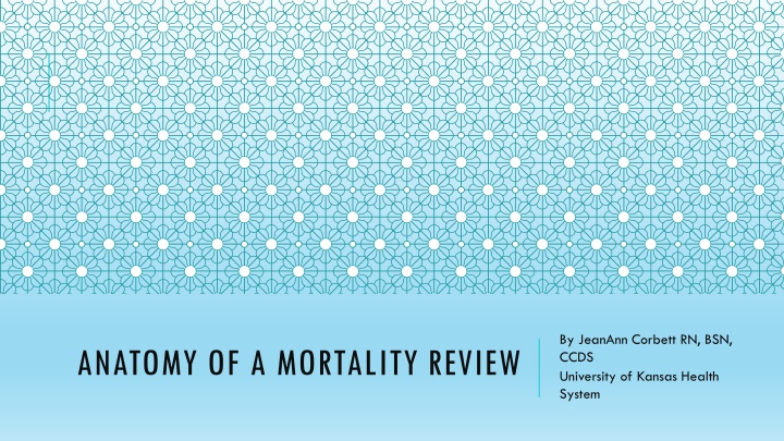 Mortality Reviews and Their Impact on Quality of Care