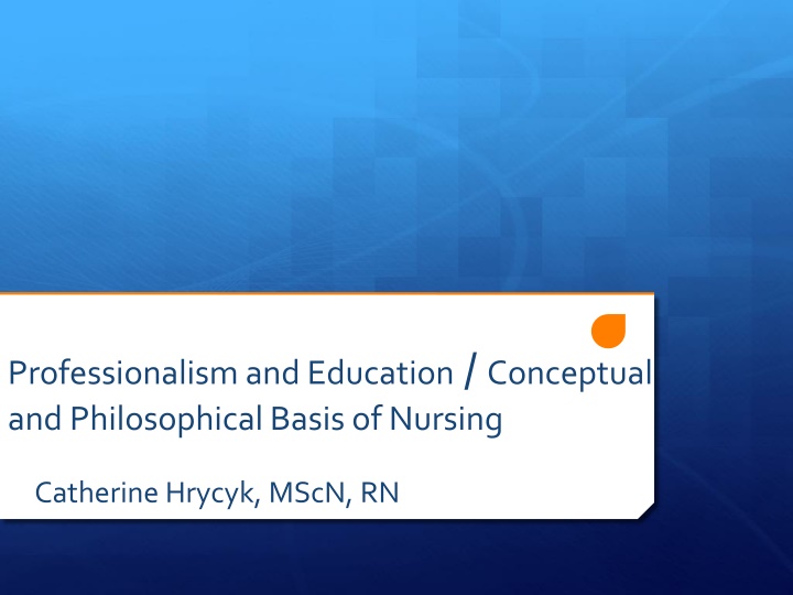Professionalism and Education in Nursing by Catherine Hrycyk