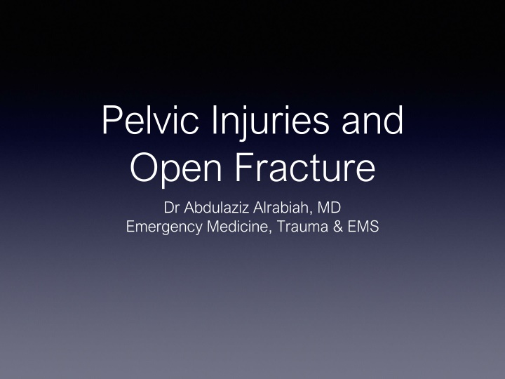 Insights on Pelvic Injuries, Open Fractures, and Young Classification in Trauma Care