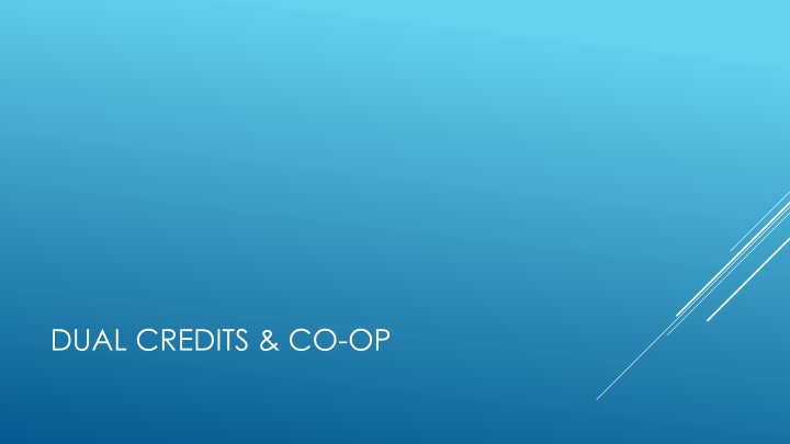 Dual Credits and Cooperative Education Programs