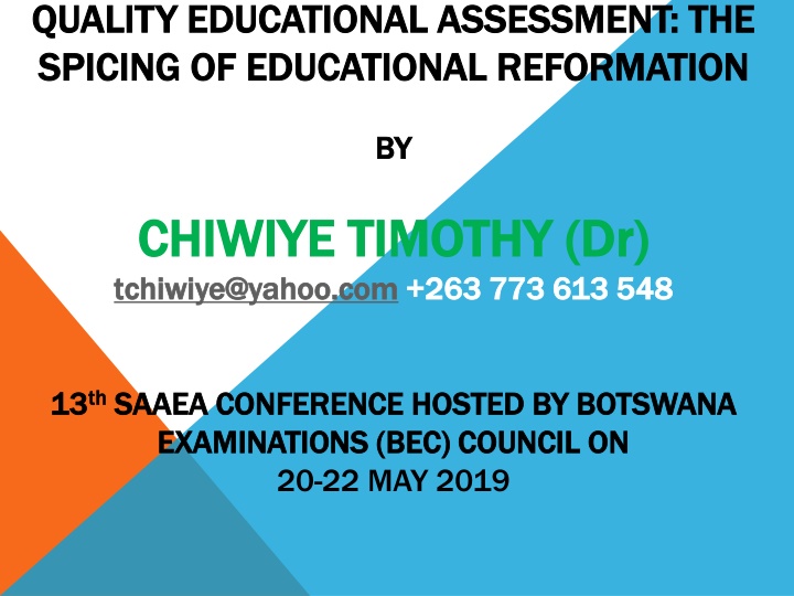 Quality Educational Assessment: The Spicing of Educational Reformation by Dr. Chiwiye Timothy