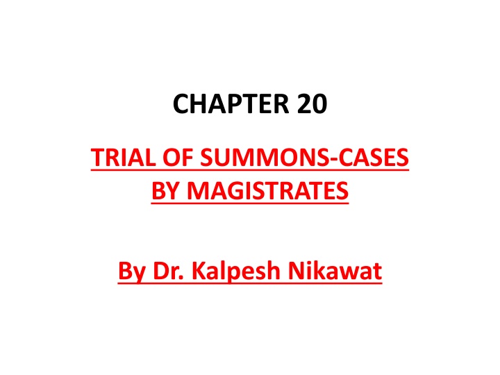 Trial of Summon Cases by Magistrates - Procedure and Conviction