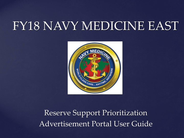 Navy Medicine East Reserve Support Prioritization Advertisement Portal User Guide