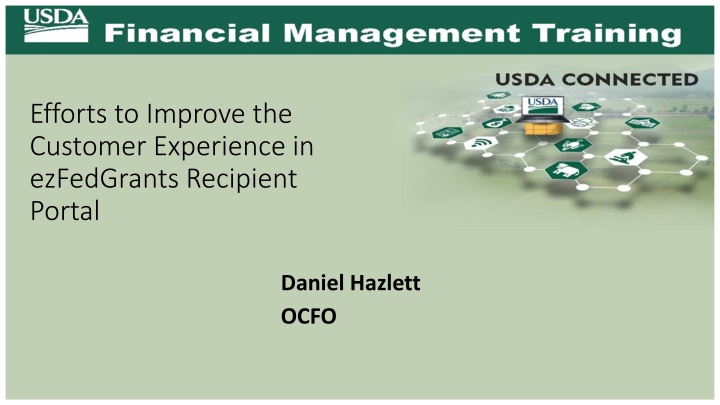 Enhancing Customer Experience in ezFedGrants Recipient Portal
