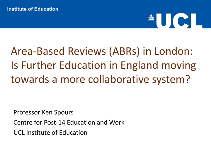 Collaborative Trends in Further Education: A Study on Area-Based Reviews in London